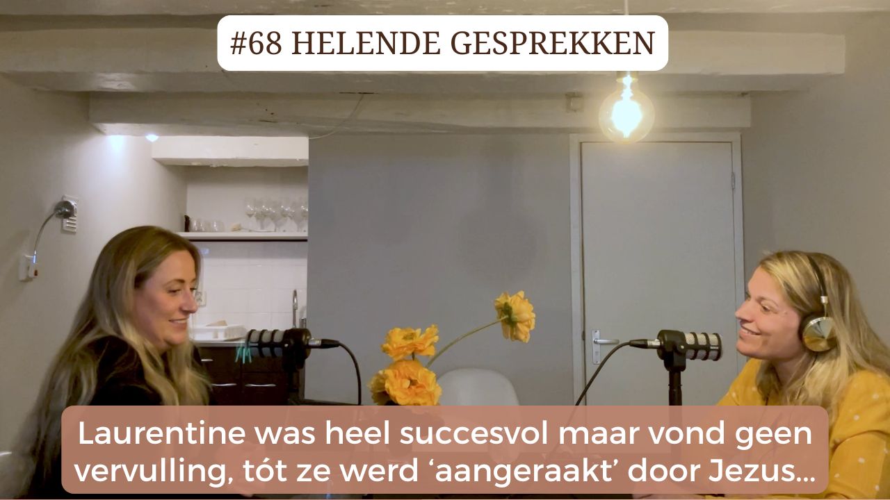 Afl. 68 HG: Laurentine had veel succes maar vond geen vervulling, tót ze werd ‘aangeraakt’ door Jezus